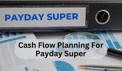 large ring binder with 'payday super' on the side with charts on a desk and text overlay saying 'cash flow planning for payday super'