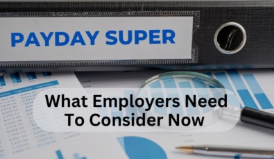 large ring binder with 'payday super' on the side with charts on a desk and text overlay saying 'what employers need to consider now'
